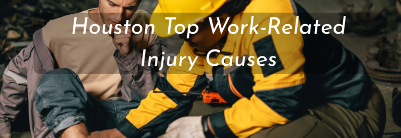 Houston Top Work-Related Injury Causes